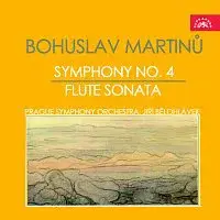 Symfonický orchestr hl. m. Prahy FOK, Jiří Bělohlávek – Martinů: Symfonie č. 4, Sonáta pro flétnu a klavír