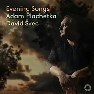 Adam Plachetka, David Švec – Evening Songs CD