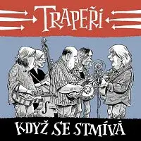 Trapeři – Když se stmívá CD