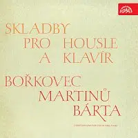 Václav Snítil, Zorka Zichová - Lochmanová – Sonáty pro housle a klavír /Bořkovec, Martinů, Bárta