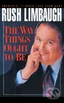 Way Things Ought to Be - Rush Limbaugh
