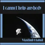 Vlastimil Blahut – I cannot help anybody