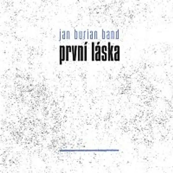 Jan Burian Band – První láska CD