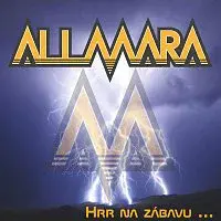 Allmara – Hrr na zábavu ...