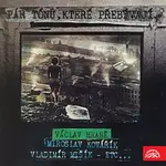 Václav Hrabě, Miroslav Kovářík, Vladimír Mišík, ETC... – Pár tónů, které přebývají...