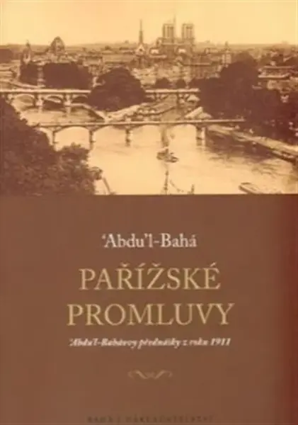 Pařížské promluvy - Abdu'l-Bahá