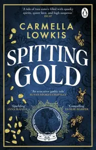 Spitting Gold - Carmella Lowkis