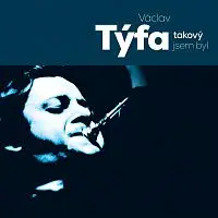 Václav Týfa – Takový jsem byl CD