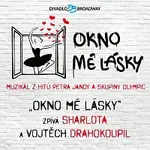 Sharlota, Vojtěch Drahokoupil – Okno mé lásky