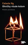 Ohníčky všude kolem - Celeste Ng