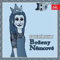 Různí interpreti – Pohádky Boženy Němcové