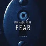 Michael Sure – Fear