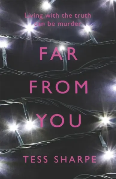Far From You - Tess Sharpe