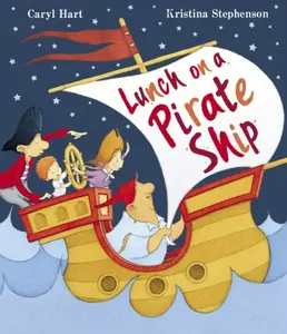 Lunch on a Pirate Ship - Caryl Hart