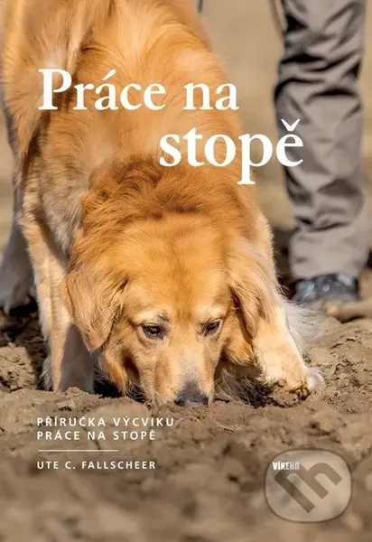 Práce na stopě (Příručka výcviku práce na stopě)