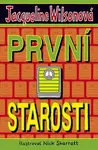 První starosti - Jacqueline Wilsonová, Nick Sharrat