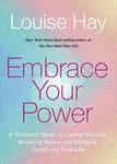 Embrace Your Power - Hay Louise