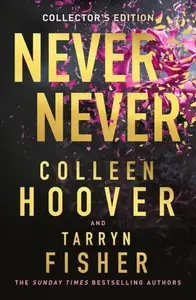 Never Never Collectorâ€™s Edition - Colleen Hooverová