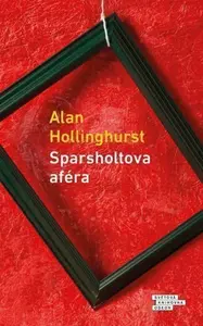 Sparsholtova aféra (poškozená) - Alan Hollinghurst