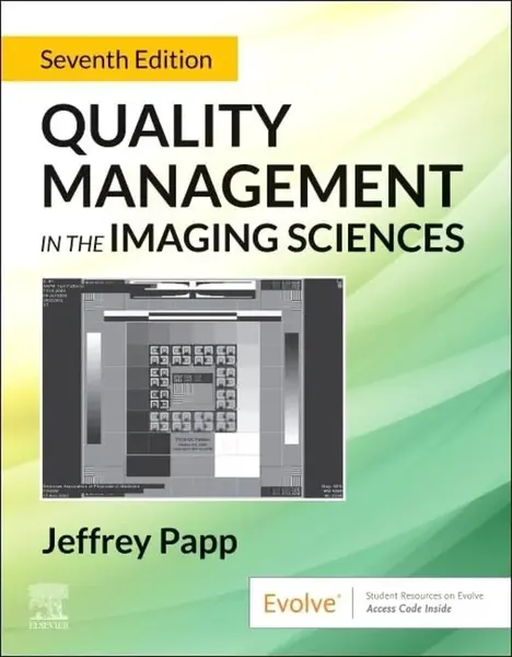 Quality Management in the Imaging Sciences - Jeffrey Papp