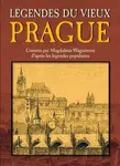 Légendes du Vieux Prague - Magdalena Wagnerová