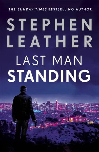 Last Man Standing - Stephen Leather