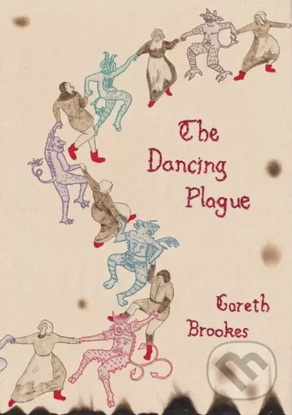 The Dancing Plague - Gareth Brookes