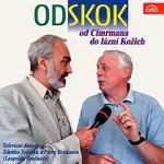 Zdeněk Svěrák, Petr Brukner – Svěrák: Odskok (od Cimrmana do Lázní Kožich)