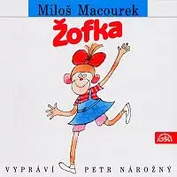 Petr Nárožný – Macourek: Žofka