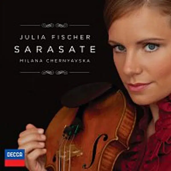 Julia Fischer, Milana Chernyavska – Sarasate CD
