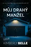 Můj drahý manžel (poškozená) - Kimberly Belle