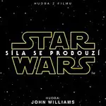 John Williams – Star Wars: Síla Se Probouzí [Hudba z Filmu]