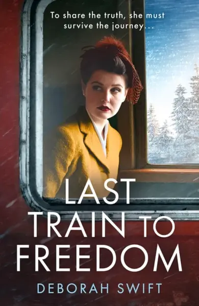Last Train to Freedom - Deborah Swift
