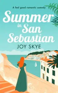 Summer in San Sebastien - Joy Skye