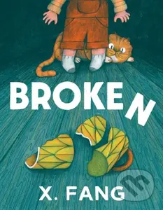 Broken - X. Fang,Broken - X. Fang