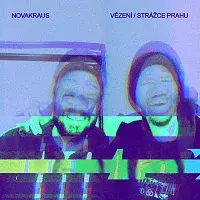 NOVAKRAUS – VĚZENÍ / STRÁŽCE PRAHU