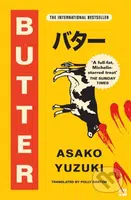 Butter - Asako Yuzuki - kniha z kategorie Společenská beletrie