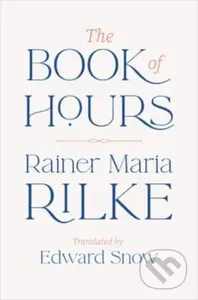 The Book of Hours - Rainer Maria Rilke - kniha z kategorie Poezie