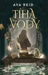 Tíha vody - Ava Reid
