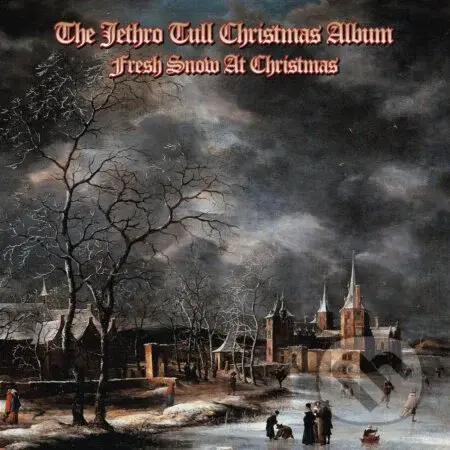Jethro Tull: Christmas Album. Fresh Snow at Christmas