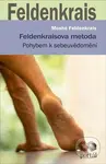 Feldenkraisova metoda - Moshé Feldenkrais - kniha z kategorie Pozitivní myšlení