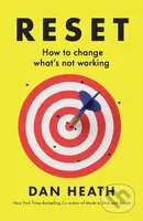 Reset : How to change what’s not working - Dan Heath - kniha z kategorie Podnikání