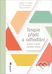 Terapie přijetí a odhodlání (Proces a praxe všímavé změny) - kniha z kategorie Psychoterapie