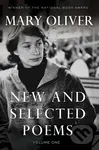 New and Selected Poems, Volume One - Mary Oliver - kniha z kategorie Poezie