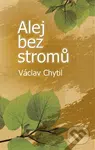 Alej bez stromů - Václav Chytil - kniha z kategorie Společenská beletrie