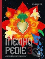 Mexikopedie 3 - Eva Kubátová - kniha z kategorie Cestopisy z Ameriky