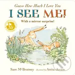 I See Me! (The sweetest Mother's Day gift for a new mum) - kniha z kategorie Pohádky