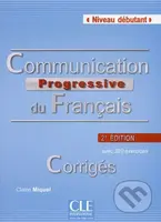 Communication progressive du francais: Débutant Corrigés, 2. édition - kniha z kategorie Jazykové učebnice a slovníky