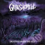 Gates To Hell:  Death Comes To All - Gates To Hell