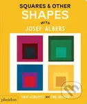 Squares & Other Shapes : with Josef Albers - Phaidon Editors - kniha z kategorie Naučné knihy